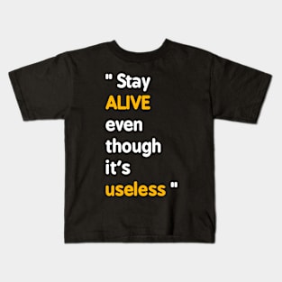 Quotes for live Kids T-Shirt